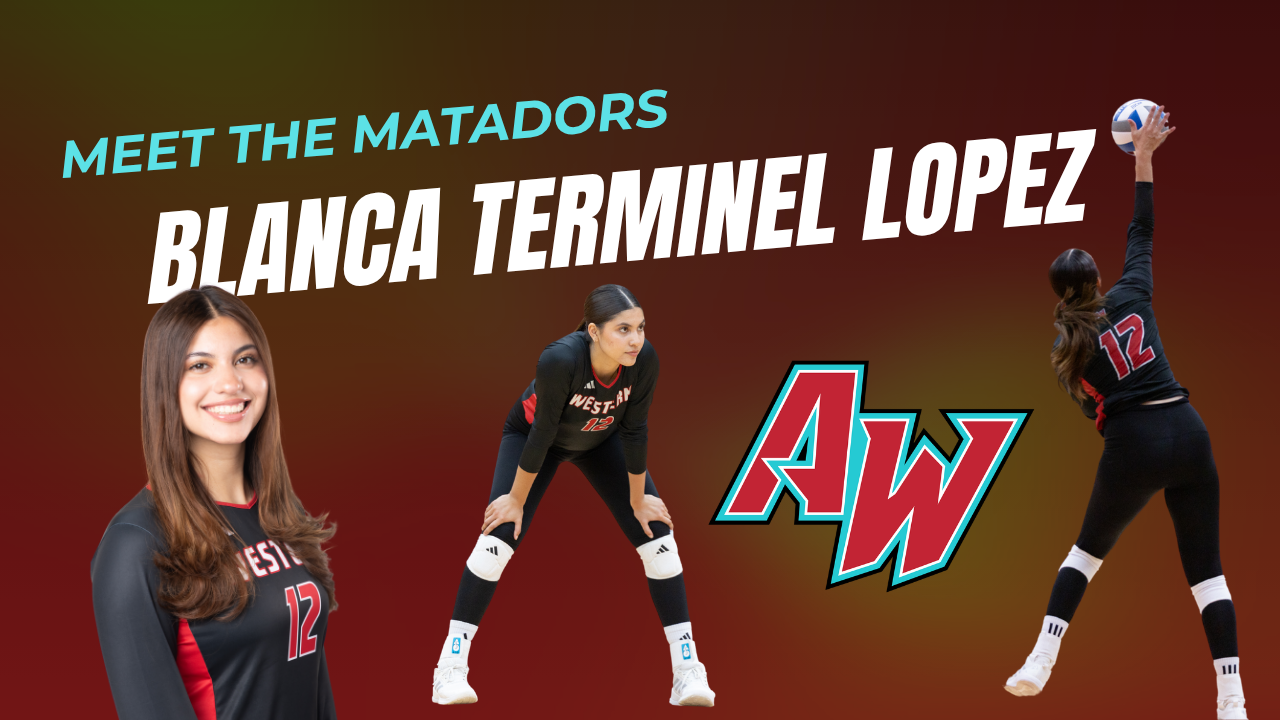 Meet the Matadors: Blanca Terminel Lopez